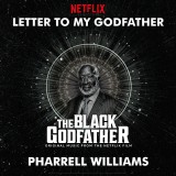 آهنگ Letter To My Godfather از فارل ویلیامز
